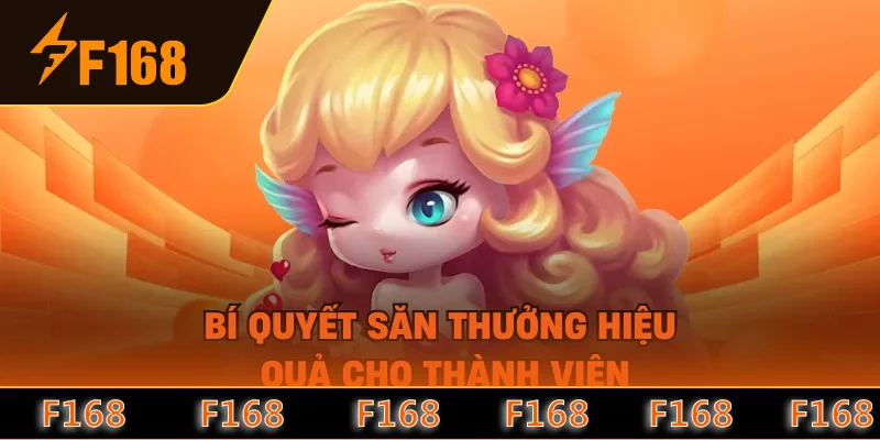 Bí quyết săn thưởng hiệu quả cho thành viên