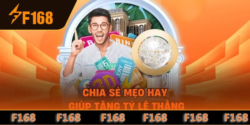 Chia sẻ mẹo hay giúp tăng tỷ lệ thắng