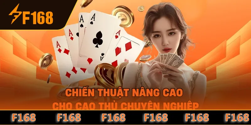 Chiến thuật nâng cao cho cao thủ chuyên nghiệp