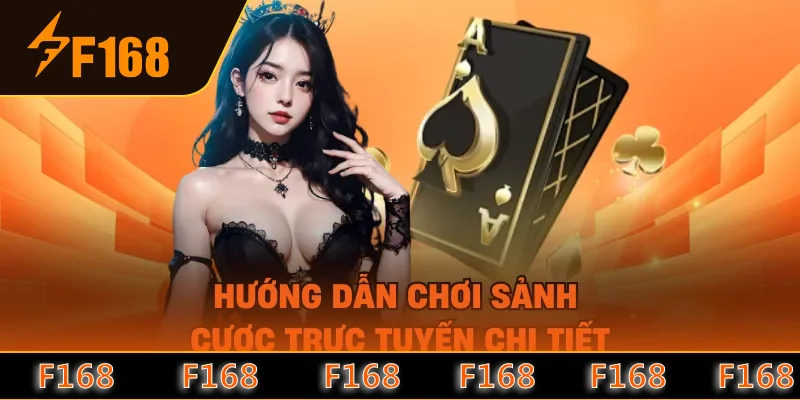 Hướng dẫn chơi sảnh cược trực tuyến chi tiết