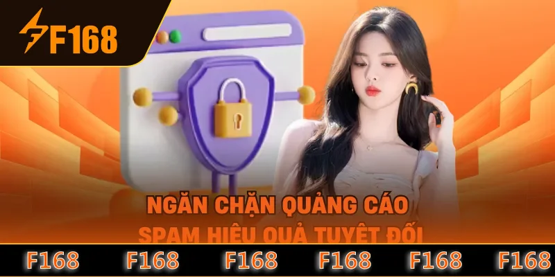 Ngăn chặn quảng cáo spam hiệu quả tuyệt đối