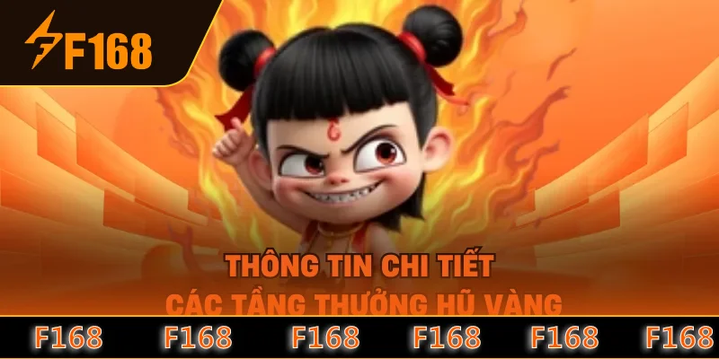 Thông tin chi tiết các tầng thưởng hũ vàng