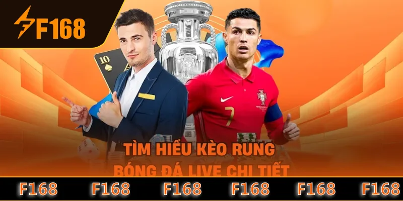 Tìm hiểu kèo rung bóng đá live chi tiết