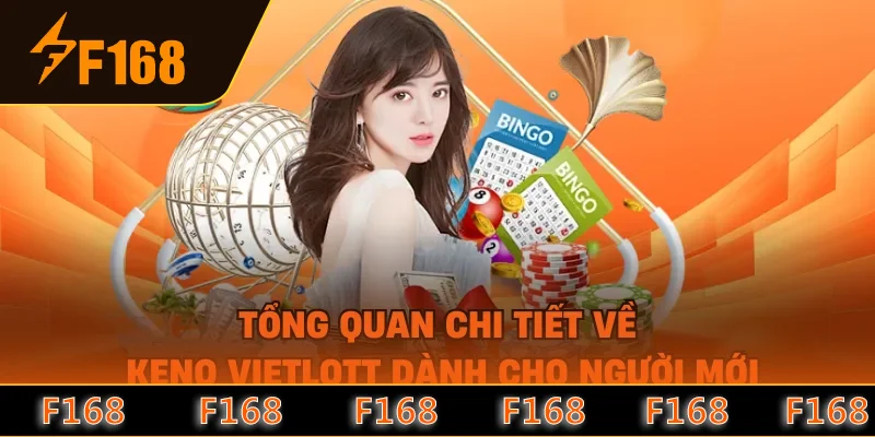 Tổng quan chi tiết về Keno Vietlott dành cho người mới