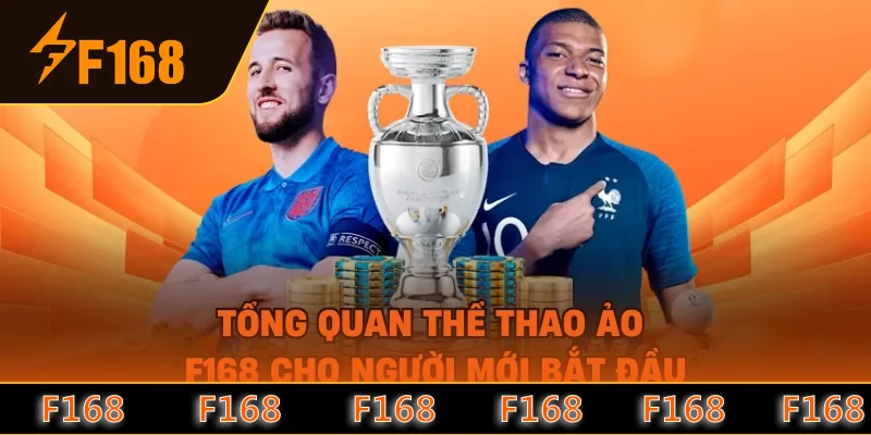 Tổng quan thể thao ảo F168 cho người mới bắt đầu